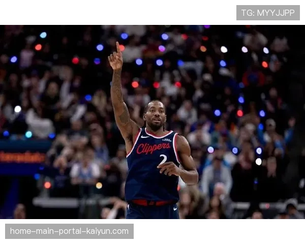 快船近八战七胜强势崛起 伦纳德健康时球队稳居附加赛区域